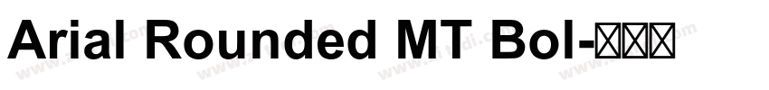 Arial Rounded MT Bol字体转换